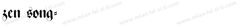 zen song字体转换